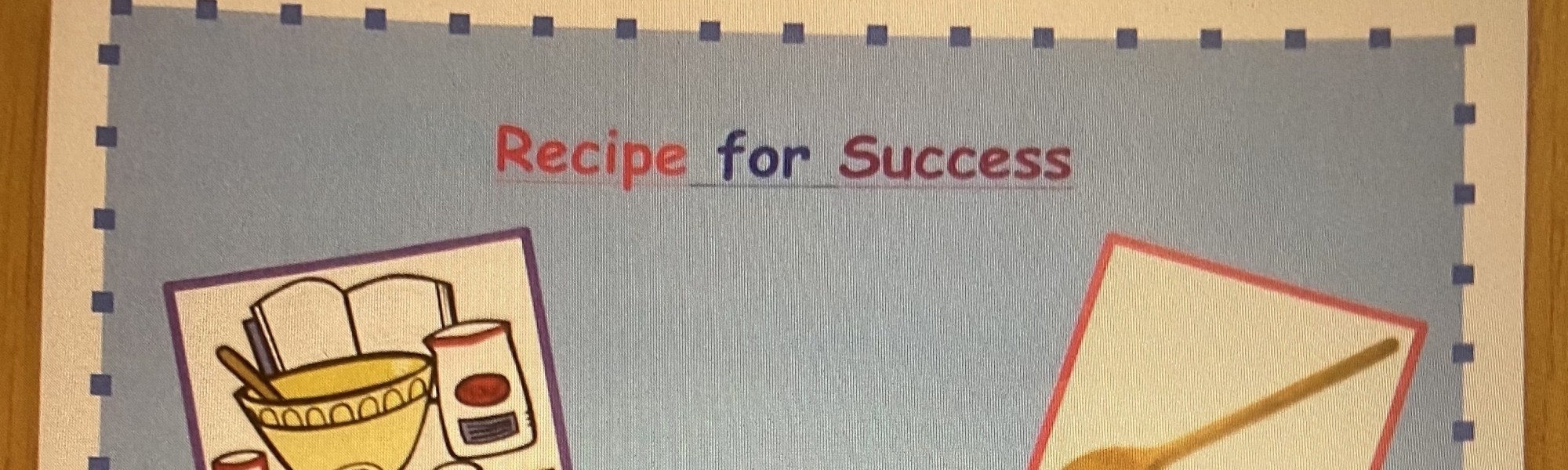 Recipe for Success 